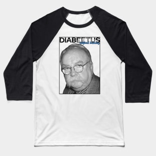 diabeetus Baseball T-Shirt